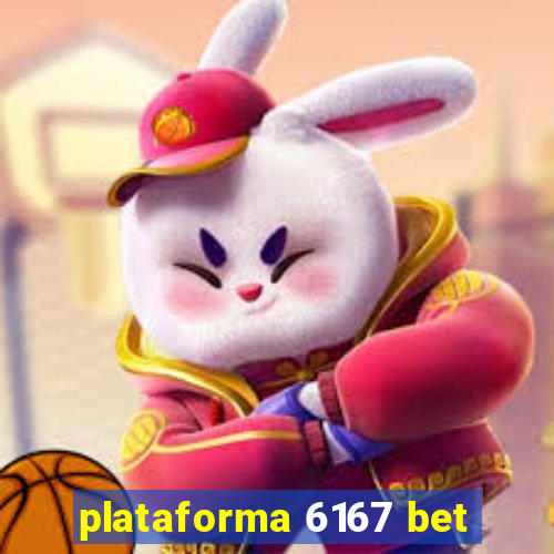 plataforma 6167 bet